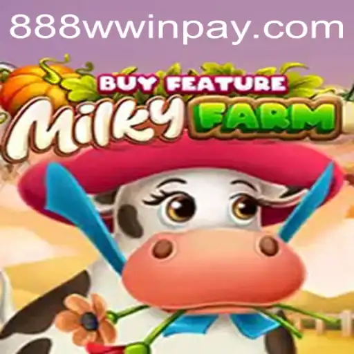 Discover the World of MilkyFarmBuyFeature: A Captivating Gaming Experience with 888wwin