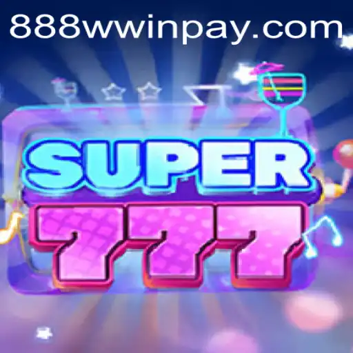Exploring the Exciting World of Super777 and the Key to 888wwin