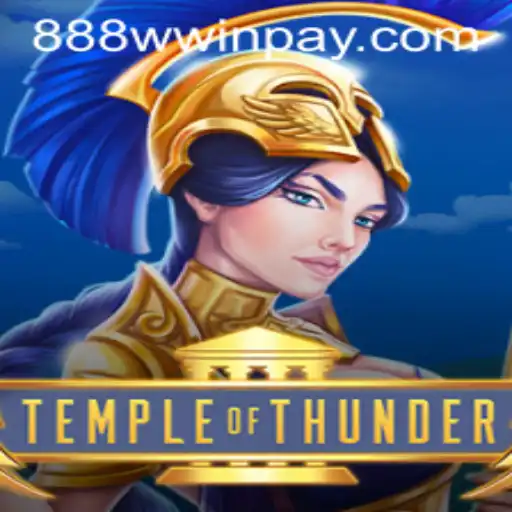 Temple of Thunder: A Thunderous Adventure Awaits with 888wwin